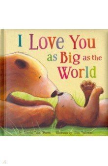 Van Buren David: I Love You As Big As the World