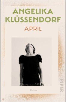 Klussendorf Angelika: April