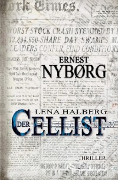 Nyborg Ernest: Lena Halberg: Der Cellist