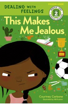 Carbone Coutney: Dealing with Feelings: This Makes Me Jealous