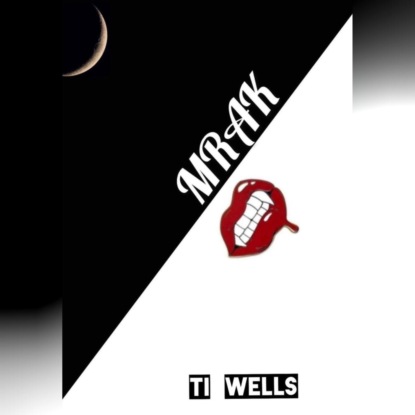 I T Wells: Мрак. Том 1