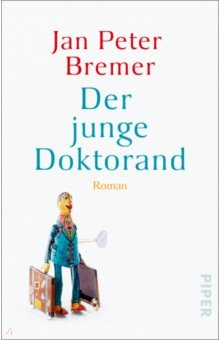 Bremer Jan Peter: Der junge Doktorand