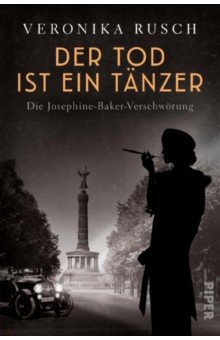 Rusch Veronika: Der Tod ist ein Tanzer