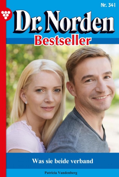 Dr. Norden Bestseller 341 – Arztroman