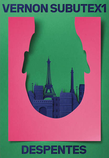 Despentes Virginie: Vernon Subutex