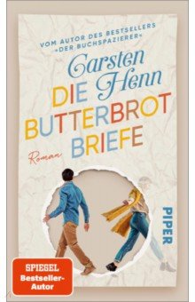 Henn Carsten: Die Butterbrotbriefe