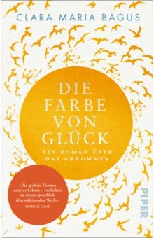 Bagus Clara Maria: Die Farbe von Glück. Ein Roman über das Ankommen