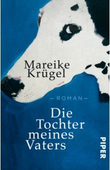 Krugel Mareike: Die Tochter meines Vaters