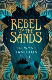 Hamilton Alwyn: Rebel of the Sands
