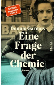 Garmus Bonnie: Eine Frage der Chemie