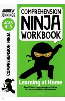 Jennings Andrew: Comprehension Ninja Workbook for Ages 8-9. Comprehension activities to support the National Curricu