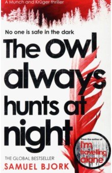 Bjork Samuel: The Owl Always Hunts At Night