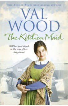 Wood Val: The Kitchen Maid