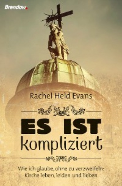 Held Rachel Evans: Es ist kompliziert