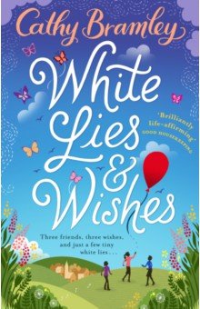 Bramley Cathy: White Lies and Wishes