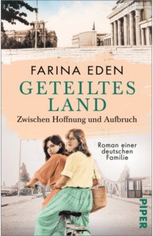 Eden Farina: Geteiltes Land. Zwischen Hoffnung und Aufbruch