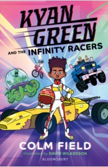 Field Colm: Kyan Green and the Infinity Racers