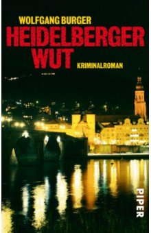 Burger Wolfgang: Heidelberger Wut