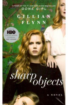 Flynn Gillian: Sharp Objects
