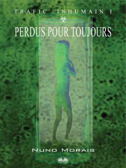 Morais Nuno: Perdus Pour Toujours