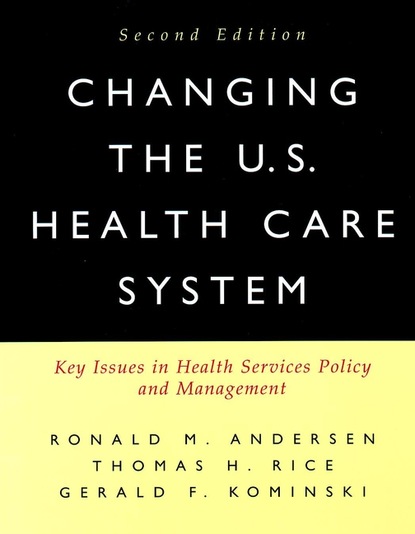 M. Ronald Andersen: Changing the U.S. Health Care System