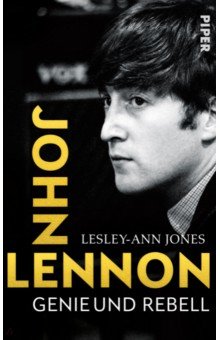 Jones Lesley-Ann: John Lennon. Genie und Rebell