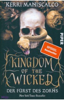 Maniscalco Kerri: Kingdom of the Wicked. Der Fürst des Zorns