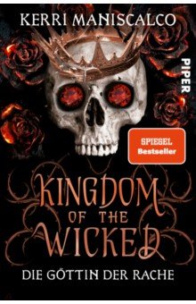 Maniscalco Kerri: Kingdom of the Wicked – Die Gottin der Rache