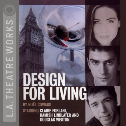 Noel Coward: Design for Living