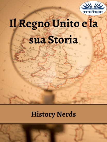 Nerds History: Il Regno Unito E La Sua Storia