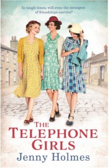 Holmes Jenny: The Telephone Girls of George Street