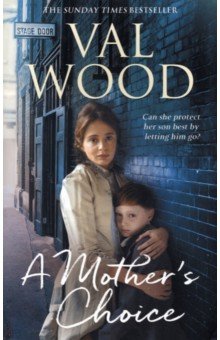 Wood Val: A Mother's Choice