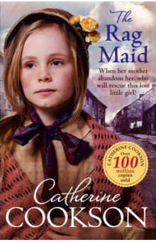 Cookson Catherine: The Rag Maid