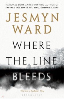Ward Jesmyn: Where the Line Bleeds