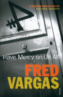 Vargas Fred: Have Mercy on Us All