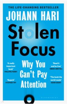 Hari Johann: Stolen Focus. Why You Can't Pay Attention