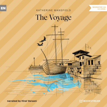 Мэнсфилд Кэтрин: The Voyage (Unabridged)