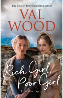 Wood Val: Rich Girl, Poor Girl