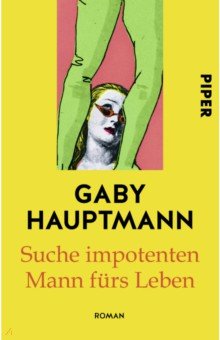 Hauptmann Gaby: Suche impotenten Mann furs Leben