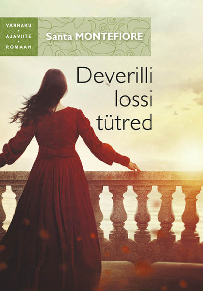 Montefiore Santa: Deverilli lossi tütred
