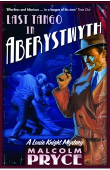 Pryce Malcolm: Last Tango in Aberystwyth