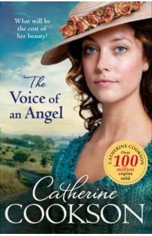 Cookson Catherine: The Voice of An Angel