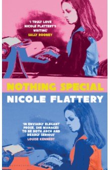 Flattery Nicole: Nothing Special