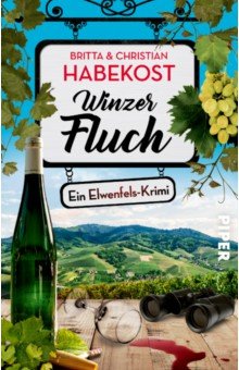Habekost Britta: Winzerfluch
