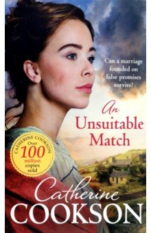 Cookson Catherine: An Unsuitable Match