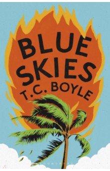 Boyle T.C.: Blue Skies