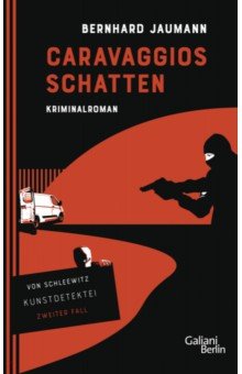 Jaumann Bernhard: Caravaggios Schatten