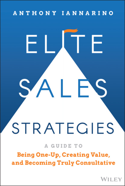 Iannarino Anthony: Elite Sales Strategies