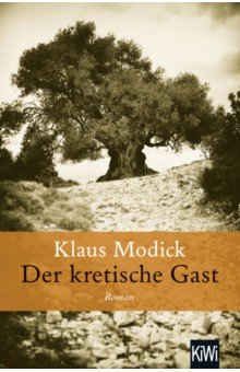 Modick Klaus: Der kretische Gast