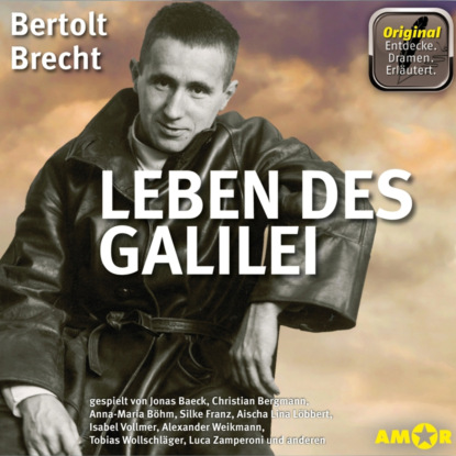 Brecht Bertolt: Leben des Galilei - Dramen. Erläutert. (Ungekürzt)